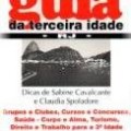 Guia da Terceira Idade: Sabine & Cláudia