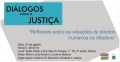 Diálogo sobre a Justiça: Reflexão sobre violações dos Direitos Humanos na ditadura